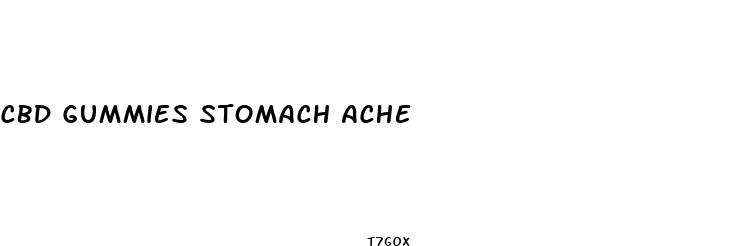 cbd gummies stomach ache