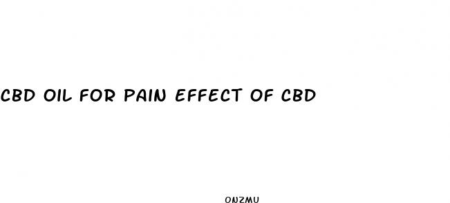 cbd oil for pain effect of cbd