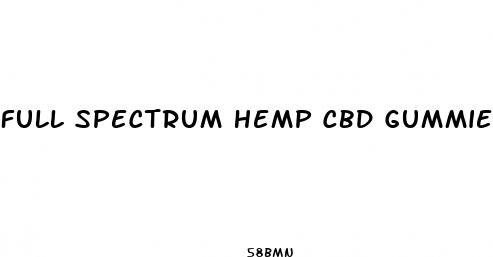 full spectrum hemp cbd gummies