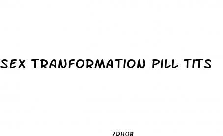 sex tranformation pill tits