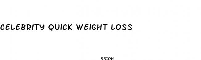 celebrity quick weight loss