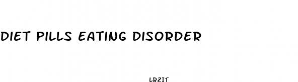 diet pills eating disorder