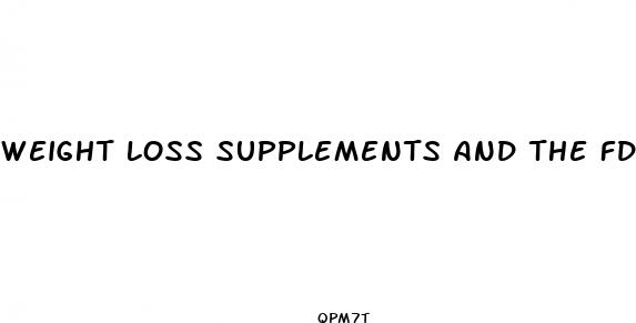 weight loss supplements and the fda