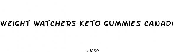 weight watchers keto gummies canada