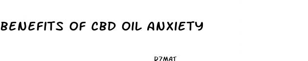 benefits of cbd oil anxiety