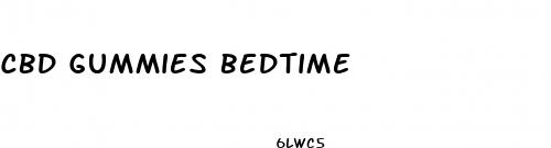 cbd gummies bedtime