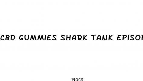 cbd gummies shark tank episode
