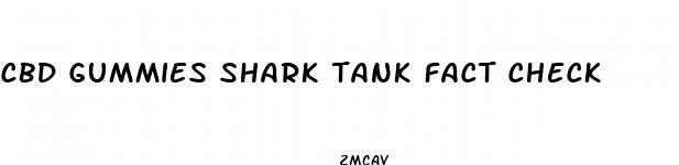 cbd gummies shark tank fact check