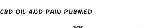 cbd oil and pain pubmed