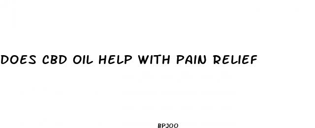 does cbd oil help with pain relief