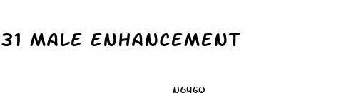 31 male enhancement