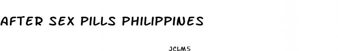 after sex pills philippines