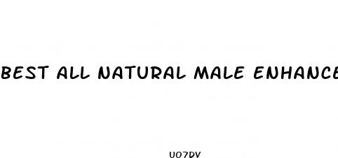 best all natural male enhancement supplement 2023