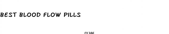 best blood flow pills