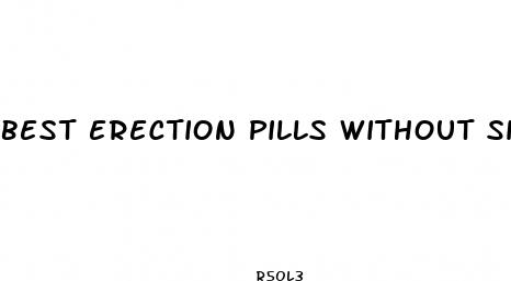 best erection pills without side effects