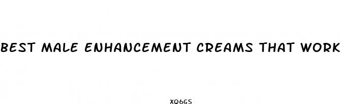 best male enhancement creams that work