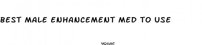 best male enhancement med to use