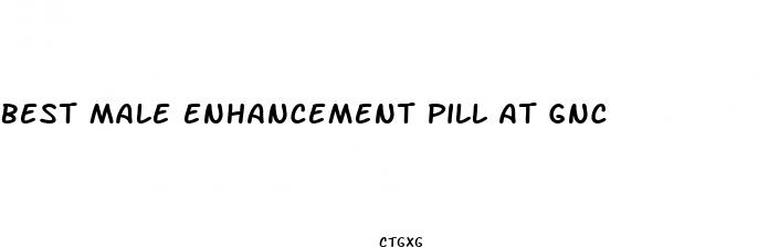 best male enhancement pill at gnc