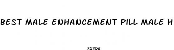 best male enhancement pill male health