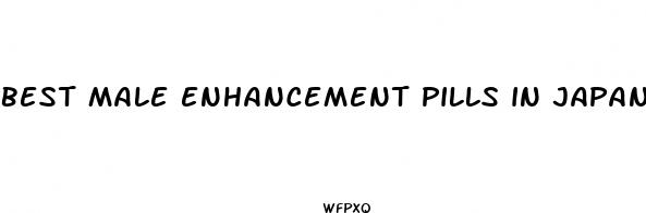 best male enhancement pills in japan