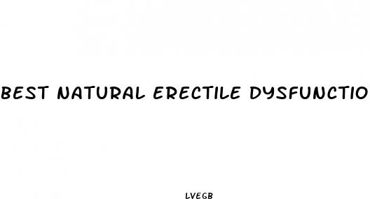 best natural erectile dysfunction pills