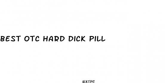 best otc hard dick pill