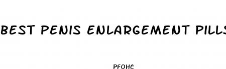 best penis enlargement pills of all time