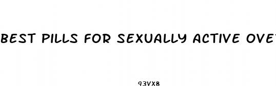 best pills for sexually active over 60