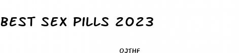 best sex pills 2023