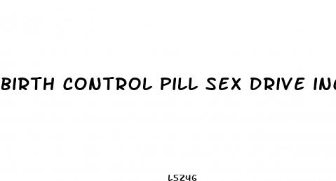 birth control pill sex drive increase