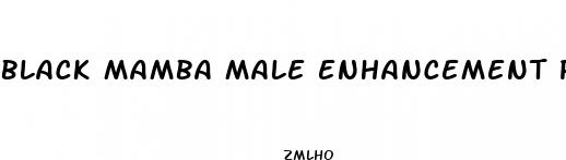 black mamba male enhancement pills reviews