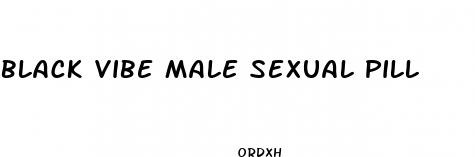 black vibe male sexual pill
