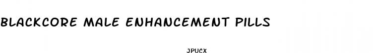 blackcore male enhancement pills