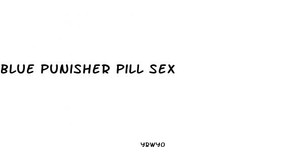 blue punisher pill sex