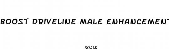 boost driveline male enhancement