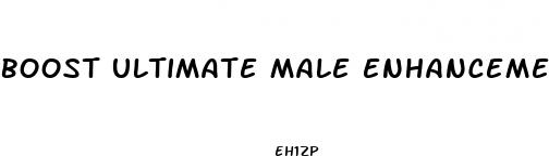 boost ultimate male enhancement review