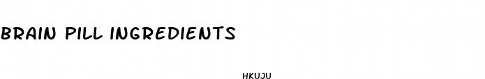 brain pill ingredients