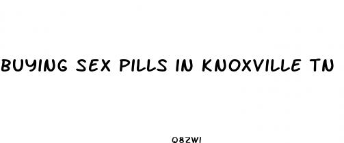 buying sex pills in knoxville tn