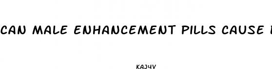 can male enhancement pills cause birth defects