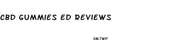 cbd gummies ed reviews