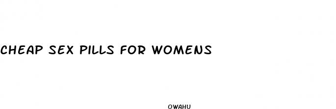 cheap sex pills for womens
