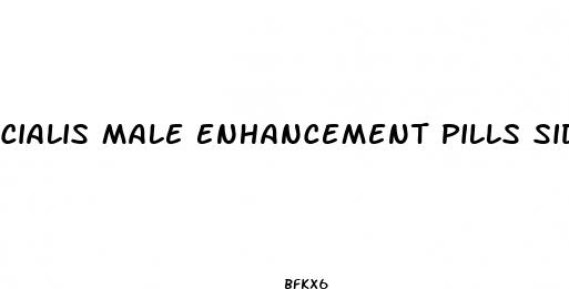 cialis male enhancement pills side effects