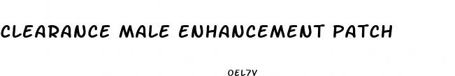 clearance male enhancement patch