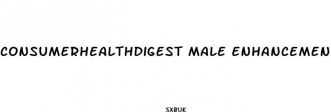 consumerhealthdigest male enhancement