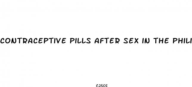 contraceptive pills after sex in the philippines