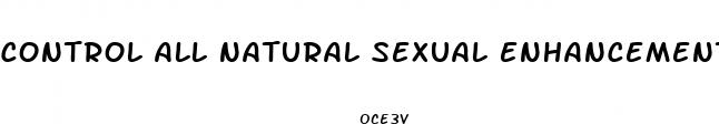 control all natural sexual enhancement review