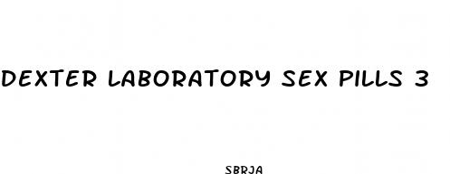 dexter laboratory sex pills 3