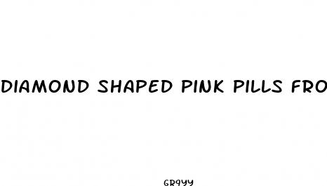 diamond shaped pink pills from mexico for erection