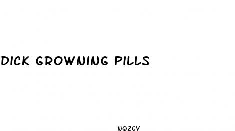 dick growning pills
