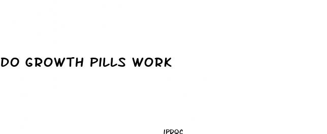 do growth pills work